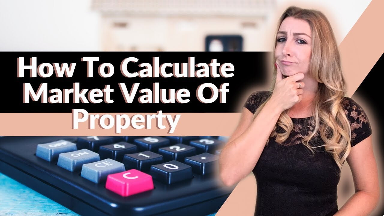 How to calculate the market value of property